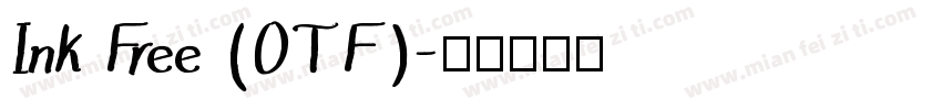 Ink Free (OTF)字体转换